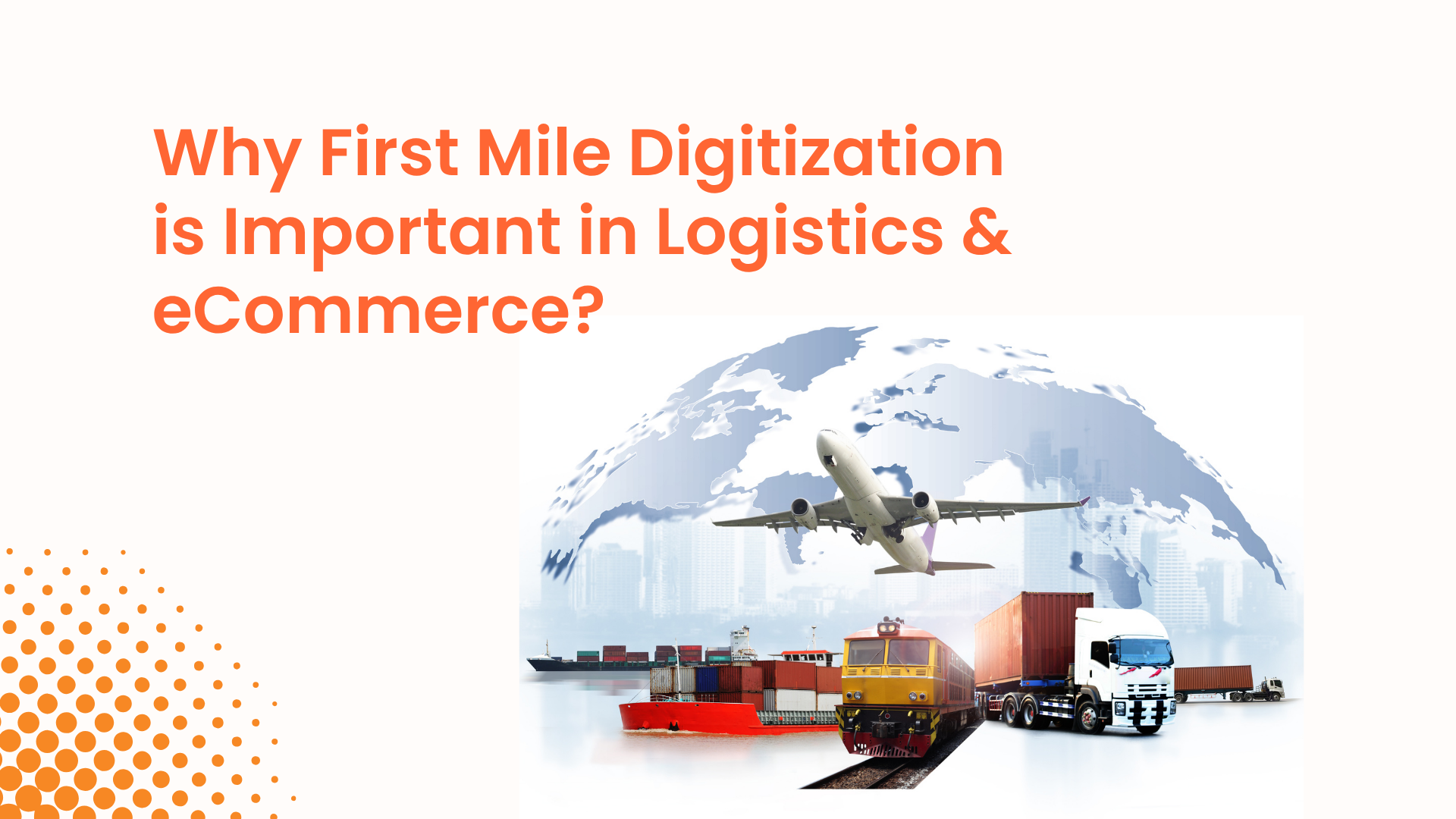First Mile Digitization in Logistics & eCommerce