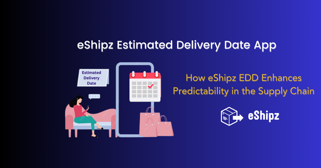 eShipz Estimated Delivery Date App