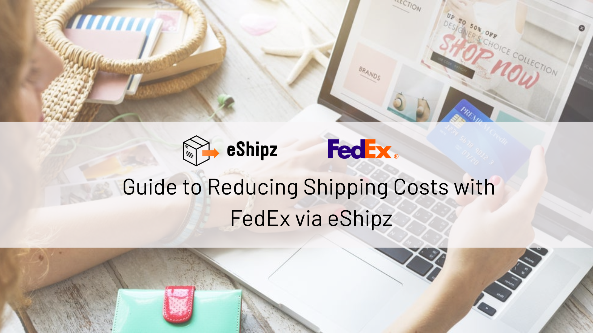Reducing Shipping Costs with FedEx via eShipz