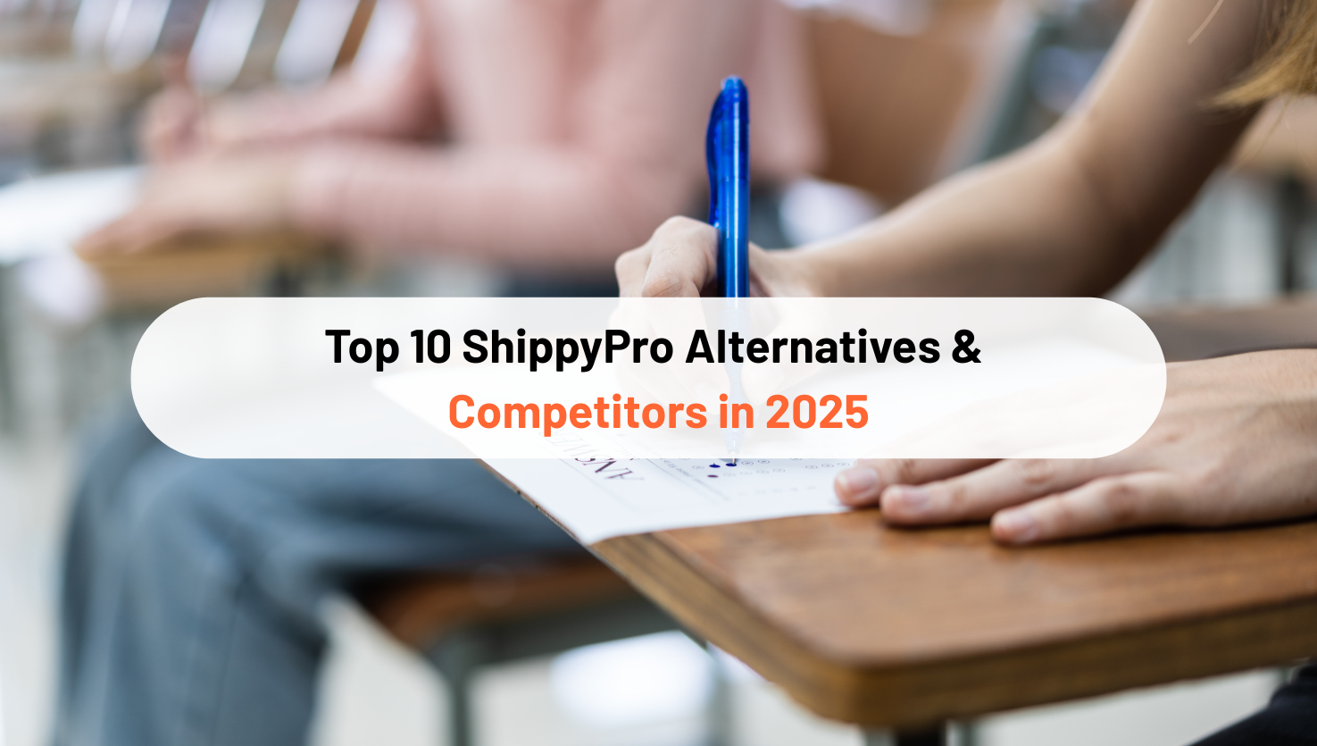 Top 10 ShippyPro Alternatives & Competitors in 2025