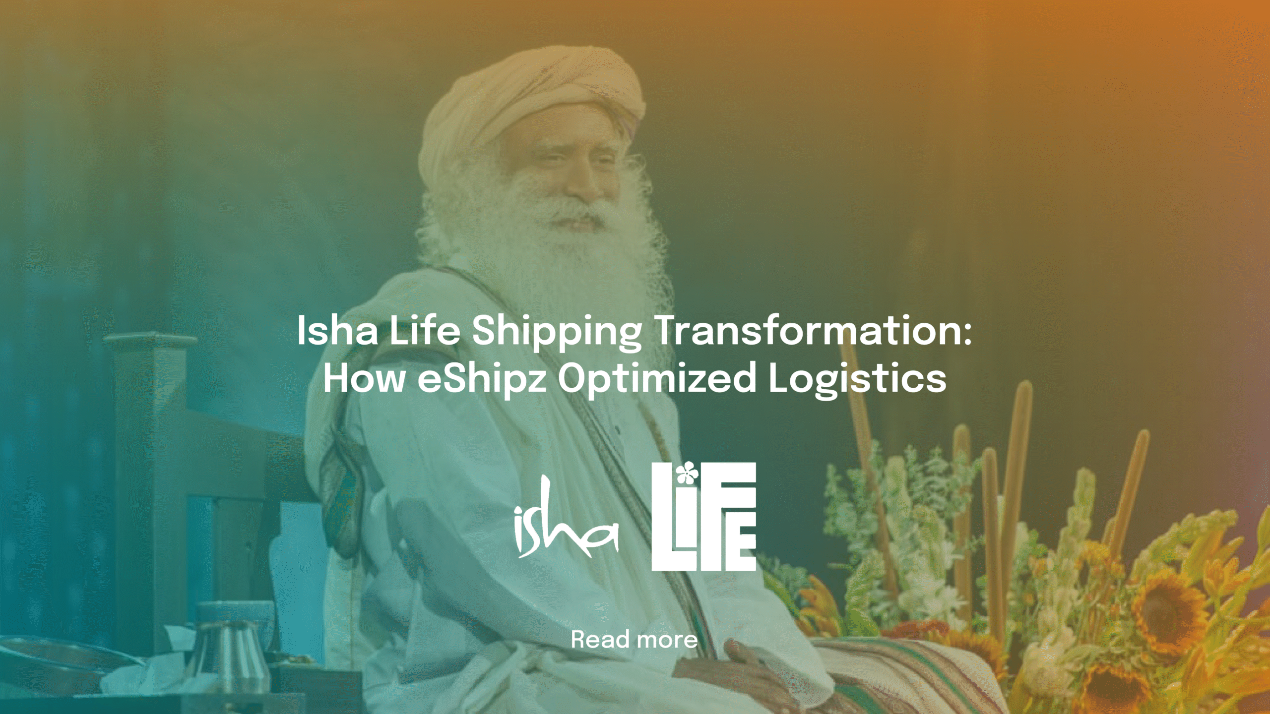 Isha Life Case Studies