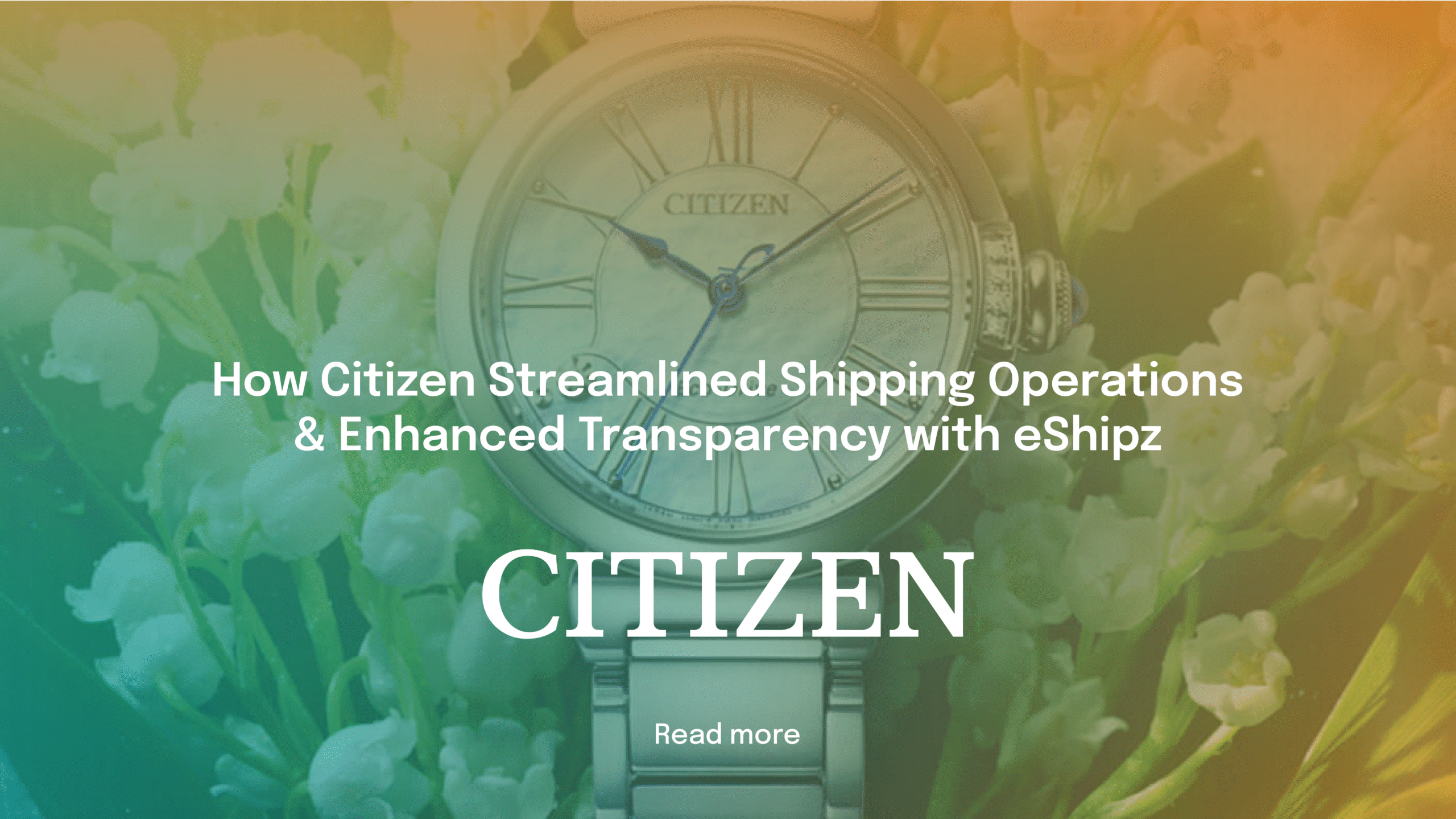 How Citizen Streamlined Shipping Operations & Enhanced Transparency with eShipz