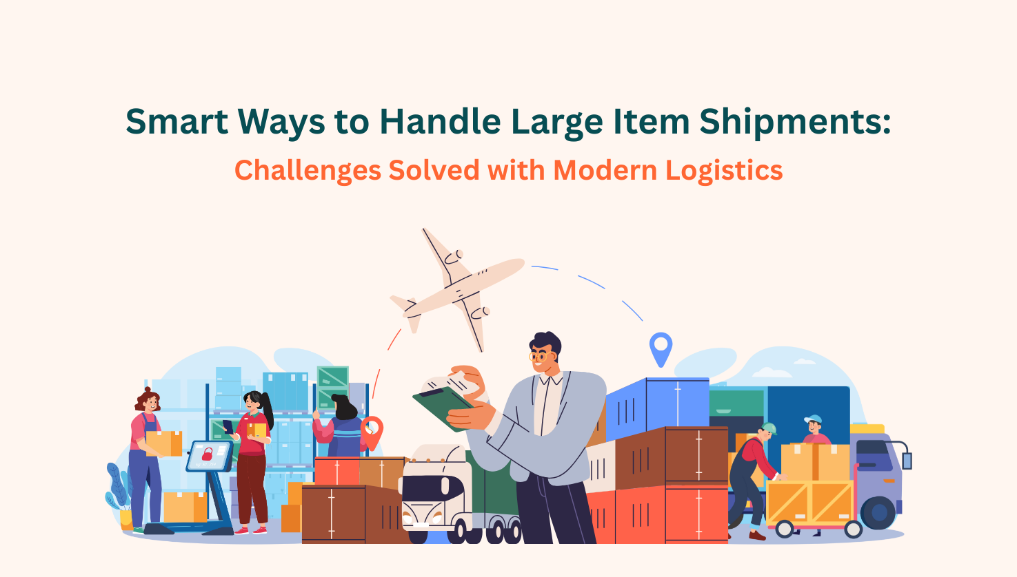 Smart Ways to Handle Large Item Shipments