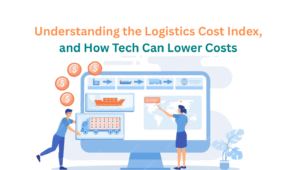 Understanding the Logistics Cost Index, and How Tech Can Lower Costs
