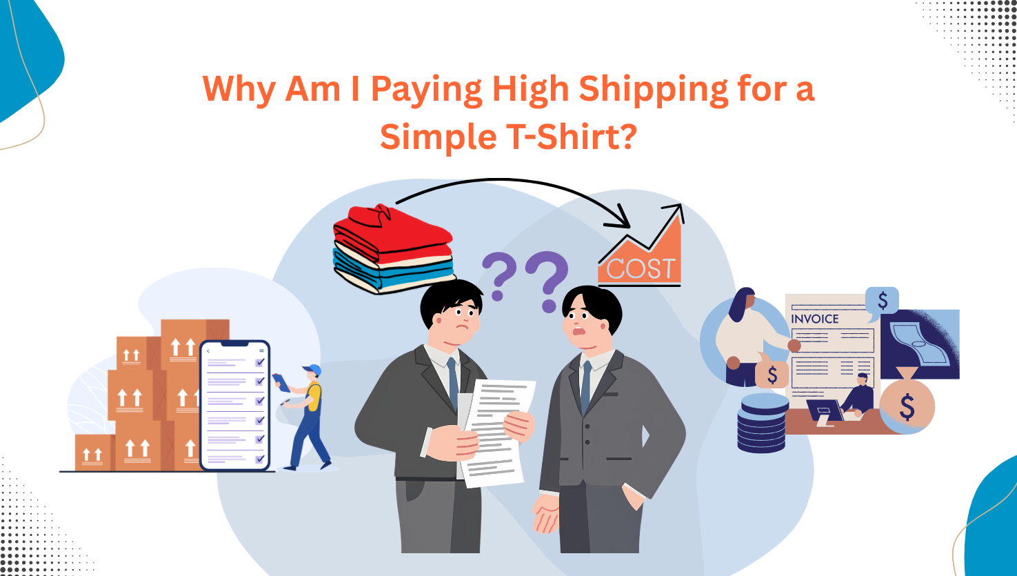 Why Am I Paying High Shipping for a Simple T-Shirt