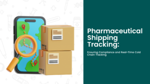 Pharmaceutical Shipping Tracking