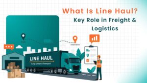 What Is Line Haul