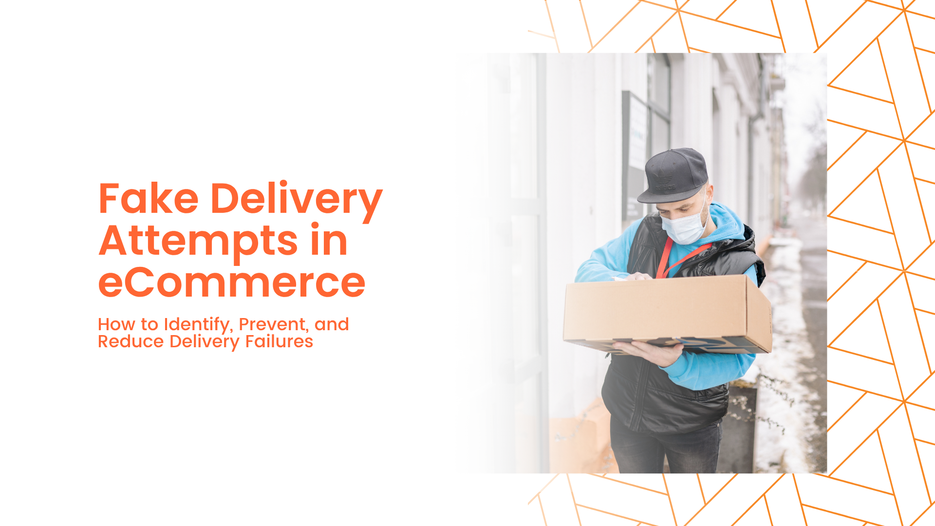 Fake Delivery Attempts in eCommerce