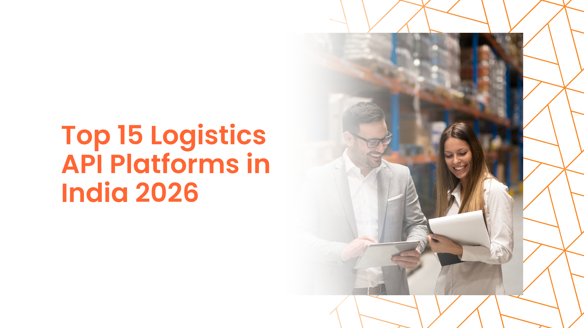 Top 15 Logistics API Platforms in India 2026
