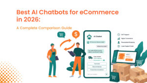 Best AI Chatbots for eCommerce in 2026: A Complete Comparison Guide