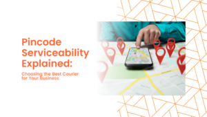 Pincode Serviceability Explained