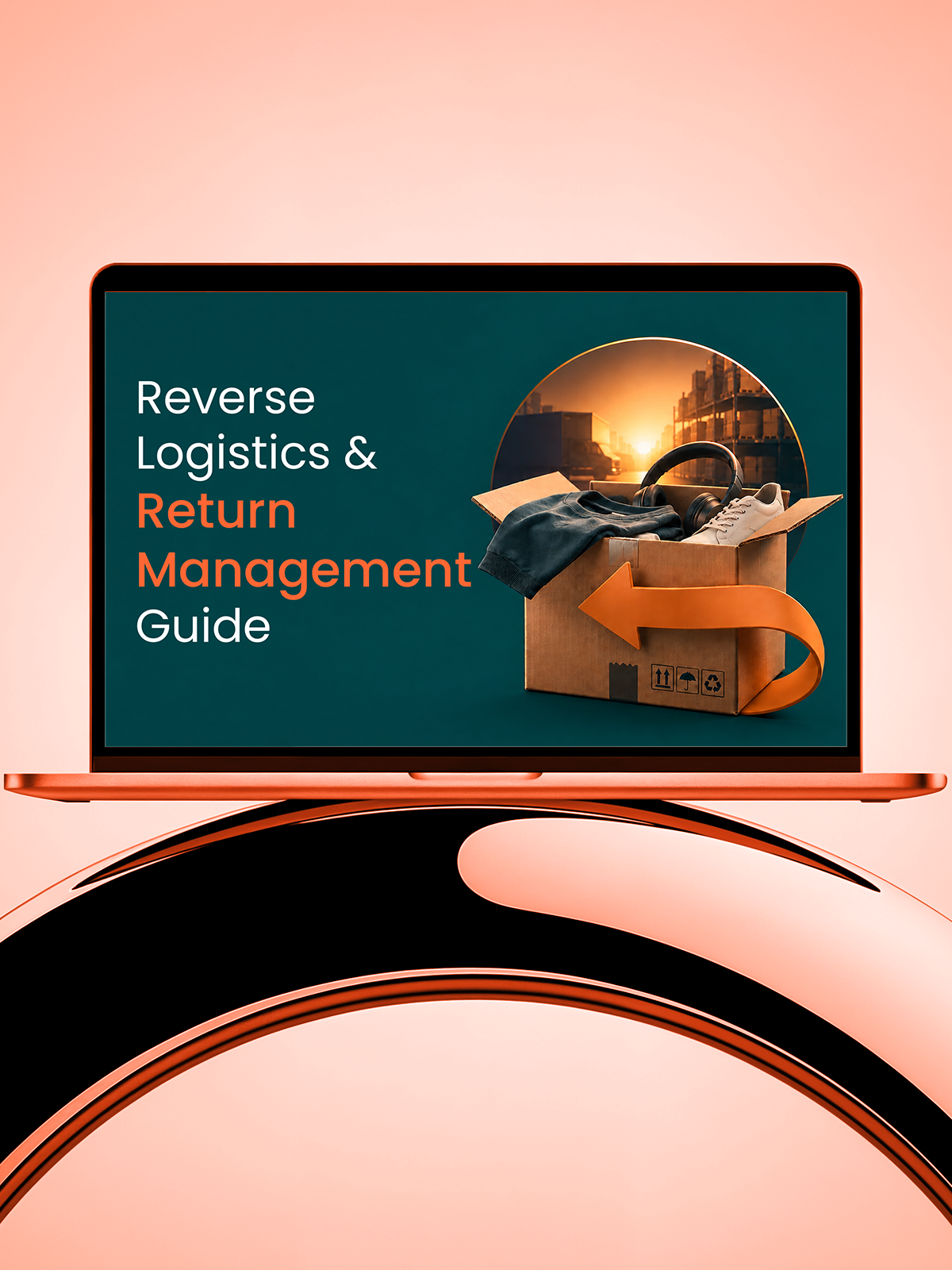 Reverse Logistics & Returns Management Guide