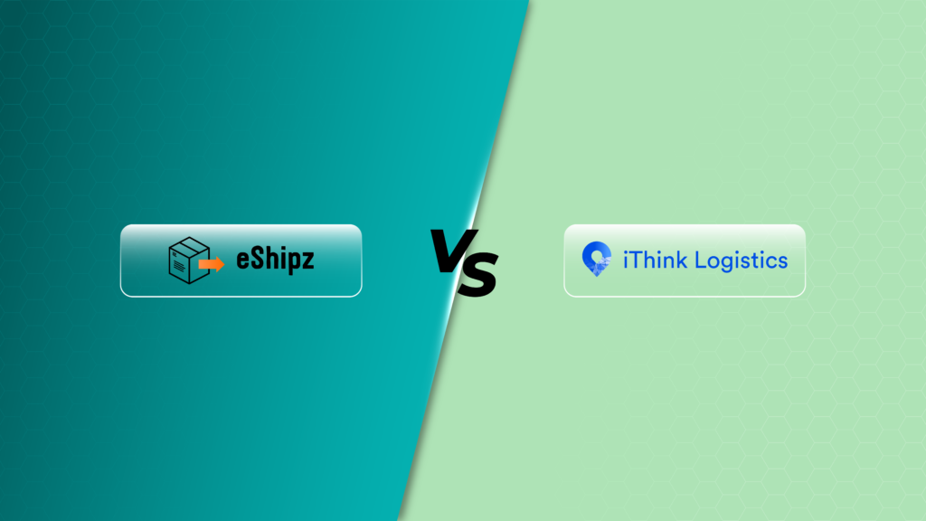eShipz vs IThink Logistics: Comparing End-to-End Shipping Automation Capabilities