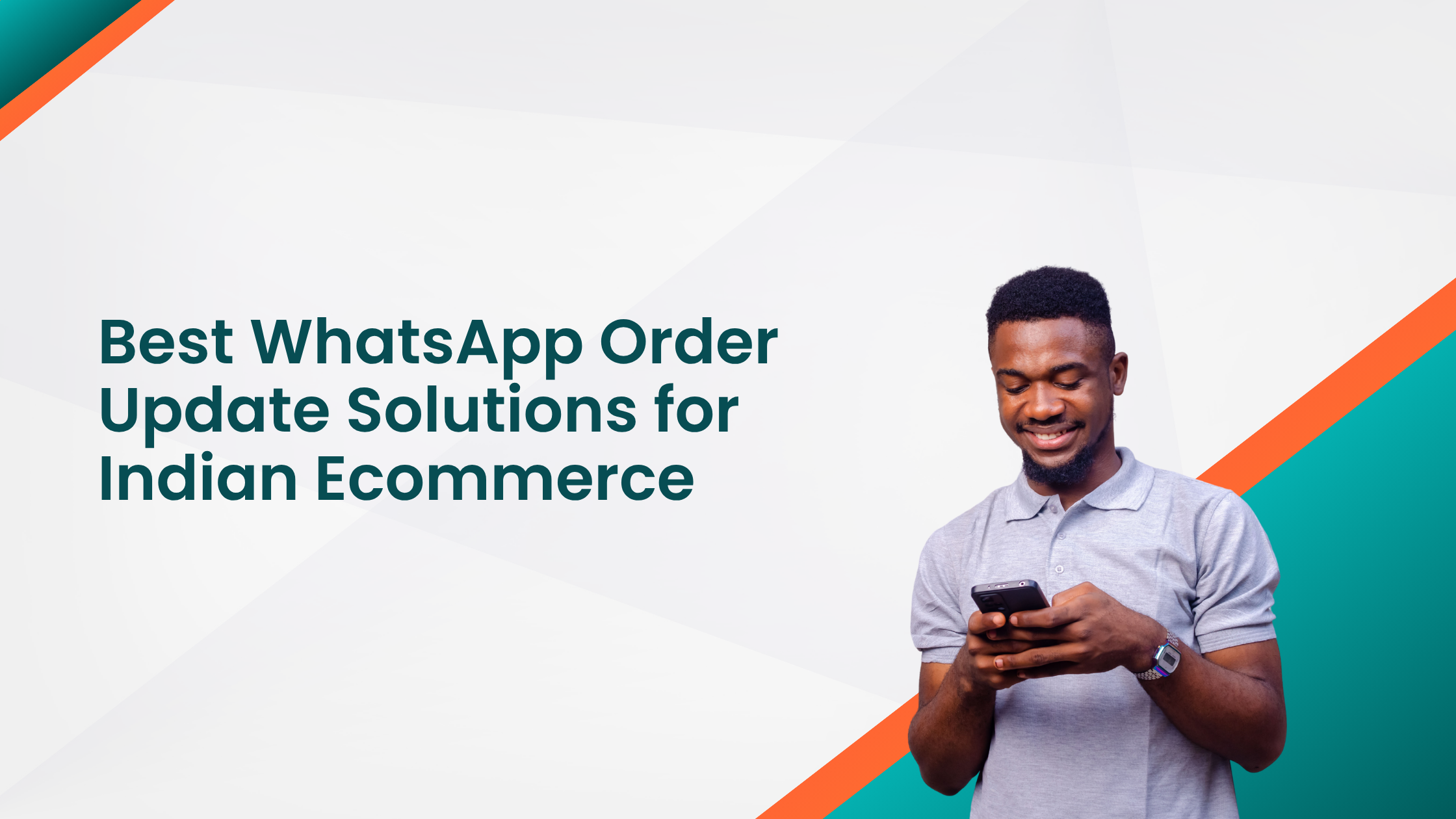Best WhatsApp Order Update Solutions for Indian Ecommerce