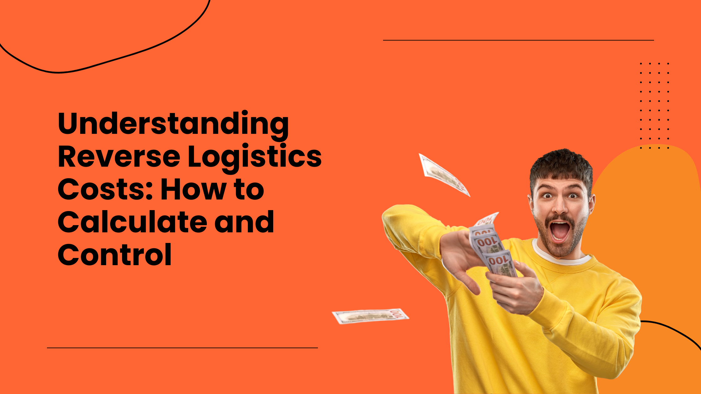 Understanding Reverse Logistics Costs How to Calculate and Control